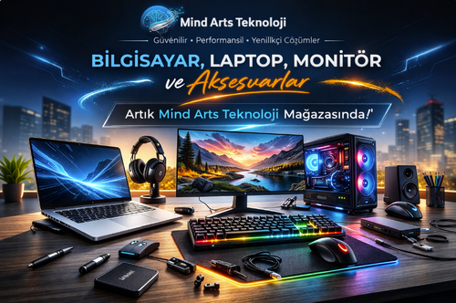 Birbirinden Değerli Bilgisayar, Laptop ve Aksesuarlar Artık Mind Arts Teknoloji Mağazasında